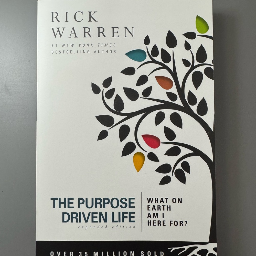 The Purpose Driven Life by Rick Warren